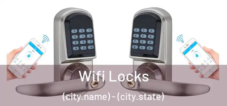  Wifi Locks (city.name) - (city.state)